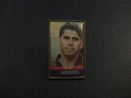 Fernando Hierro Spaans voormalig profvoetballer,  verdediger van Real Madrid en het Spaans voetbalelftal